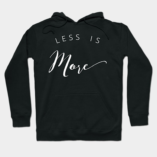 Less Is More Hoodie by GrayDaiser